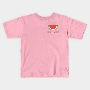 Thanks A Melon! Kids T-Shirt